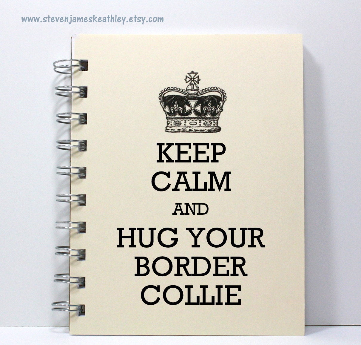Dog Notebook Journal Diary Sketch Book - Keep Calm and Hug Your Border Collie - Ivory - stevenjameskeathley