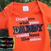 Don't you wish your Daddy could Hunt like mine - Boys Orange Onesie or T-shirt Boutique Applique Shirt