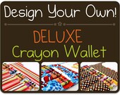 Custom designed Deluxe Crayon Wallet art toy - You choose print