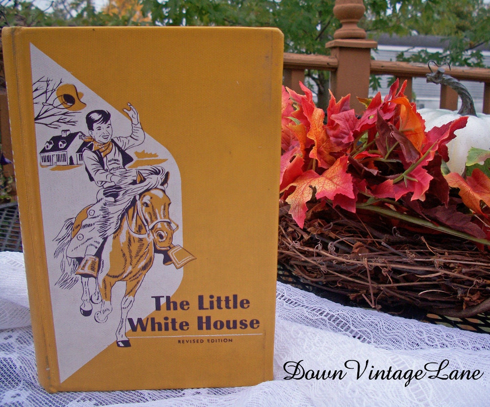 The Little White House VINTAGE CHILDRENS READER 1957