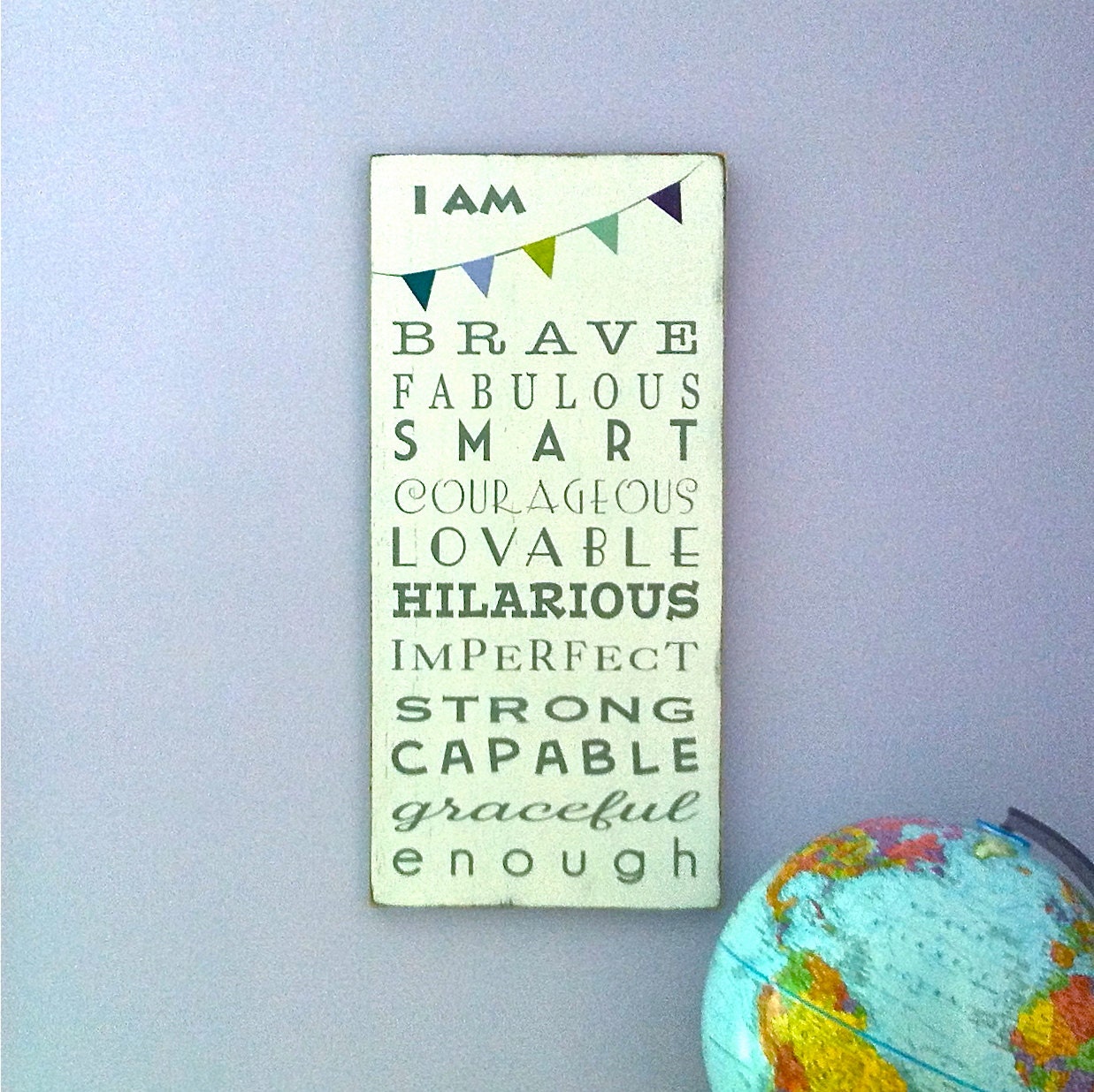 I am Brave ... I am Enough with Bunting Typography Word Art Sign - Motivational