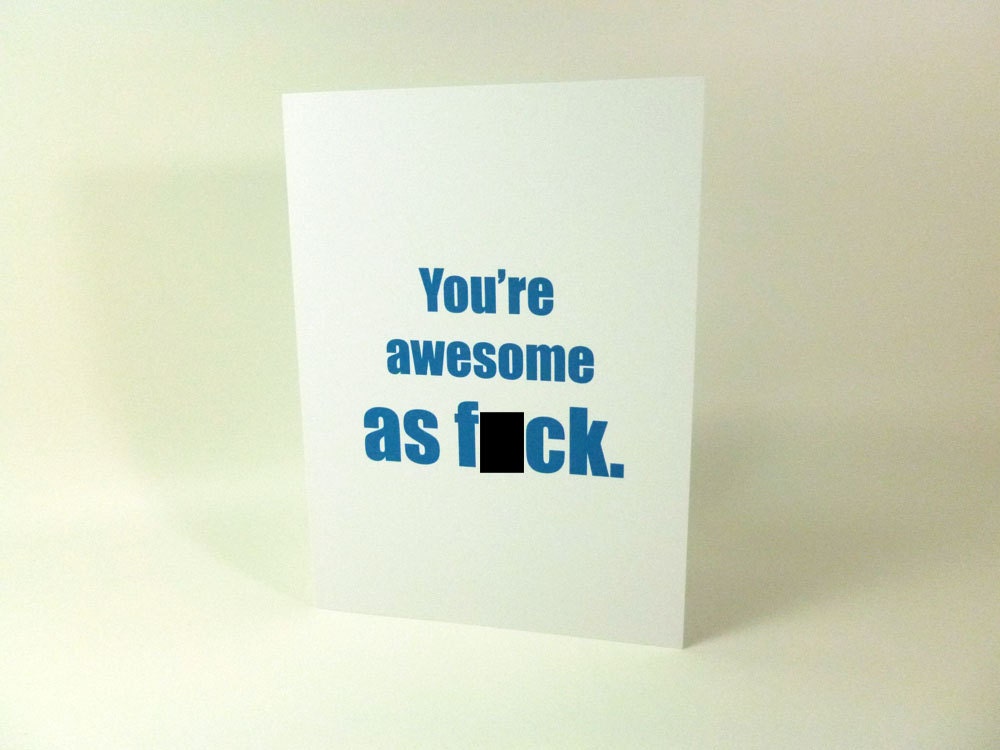 Funny congratulations card - "You're awesome as f-ck" - for graduation, new job, house, baby, engagement
