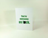 Funny birthday card - "You're awesome as f-ck" - censored for explicit language