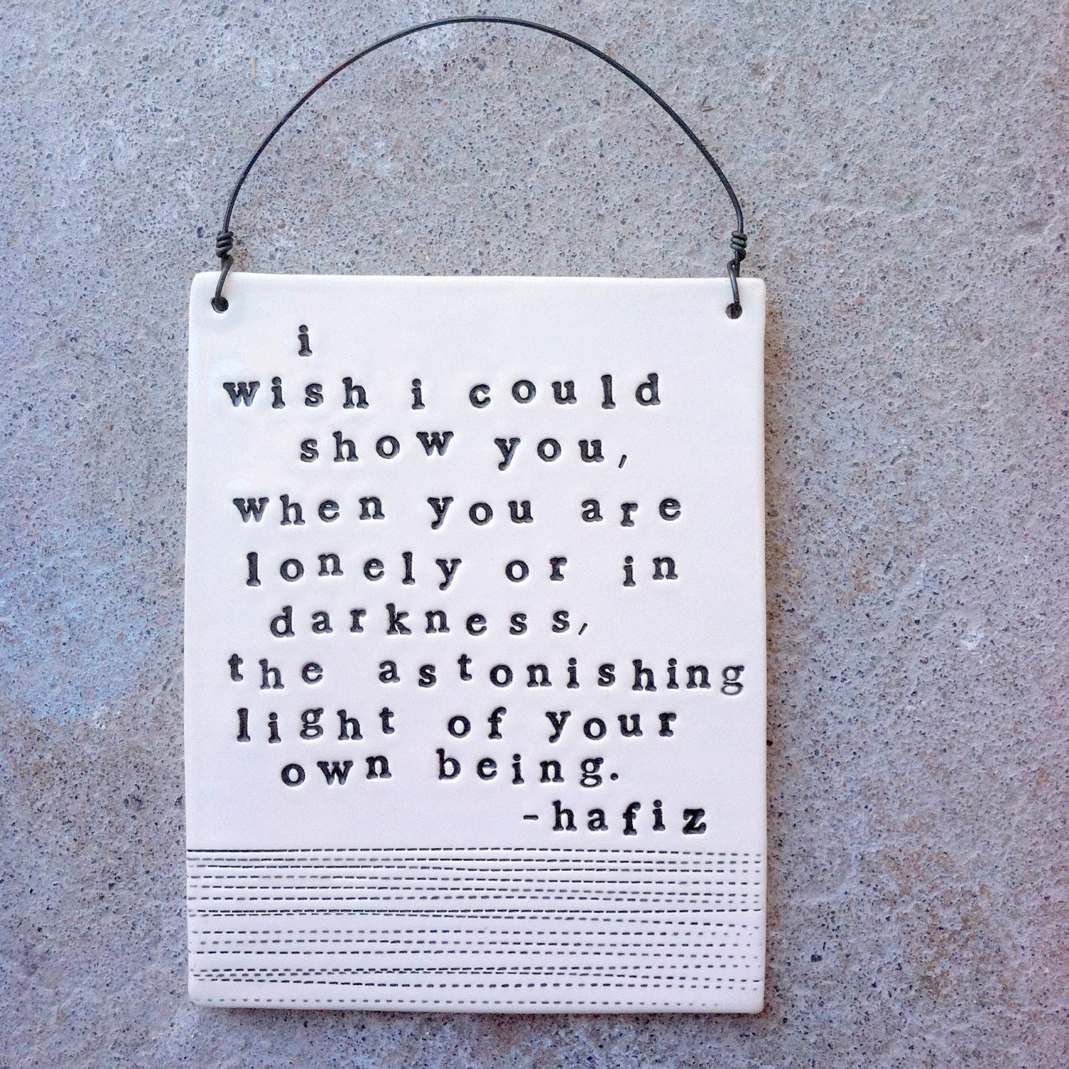 plaque astonishing light hafiz quote.  MADE TO ORDER