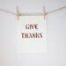 GIVE THANKS Thanksgiving Decor Typography art PRINT Linocut 8x10 in Brown