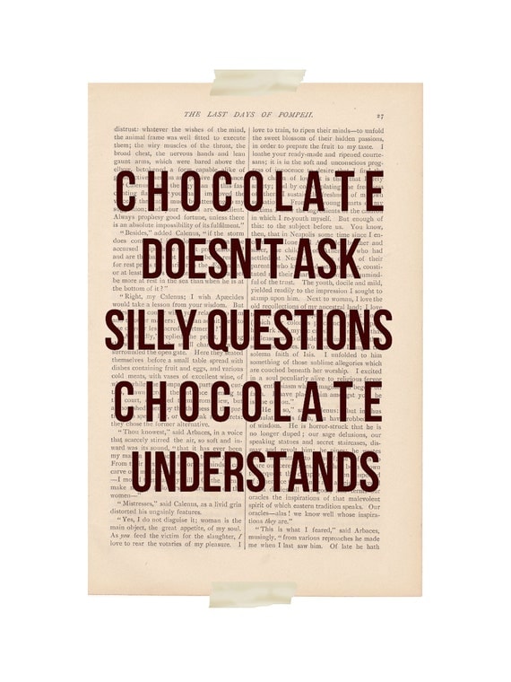 funny quote art print - CHOCOLATE UNDERSTANDS - dictionary art print chocolate quote gag gift