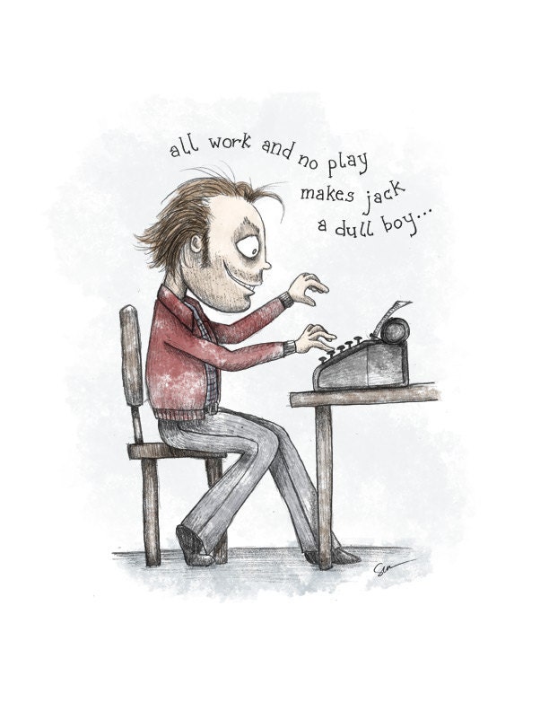 The Shining - All Work and No Play - 8 1/2 x 11 Illustration Print