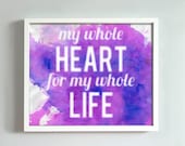 8x10 My Whole Heart print