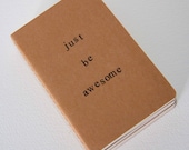 just be awesome - hand stamped moleskine notebook pocket size