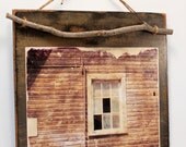 Wood Plaque with Altered Photograph, Rustic Barn Window