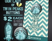 Our Lady of Twin Peaks Buttons