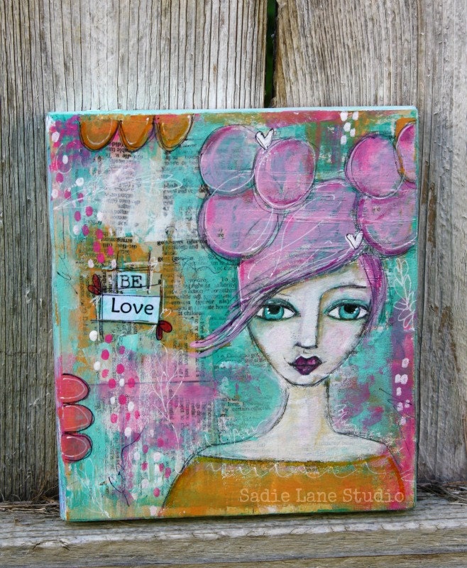 Mixed Media Original Portrait Art on Wood Block - Whimsical Girl, Pink, Blue, Orange - Be Love inspirational Wall Art
