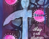 BE BRAVE TODAY - 8 x 10 Original Mixed Media Art Print - Angel - Free Shipping
