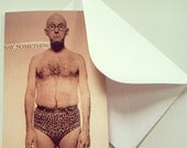 Say Something, Nerdy Beach Guy: The Perfect Funny Collage Note Card on High Quality Recycled Cardstock