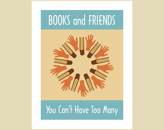 Books and Friends poster  11 x 14
