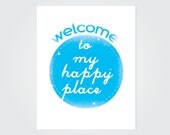 Modern Nursery Wall Art, Typography, Bright Blue, Playroom Art Print, Tree House Decor, Welcome To My Happy Place, 8x10
