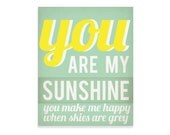 You Are My Sunshine Art Print, You Are My Sunshine Wall Art, 11x14, Mint, Yellow