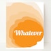 Typography, Whatever, Funny Art Print, 8x10, Modern Art Print, Dorm Room Decor, Blue