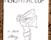 Menstrual Cup: a love story (zine)