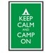 Camping Poster - Keep Calm and Carry On Poster - Keep Calm and Camp On - Camp Poster - Multiple COLORS - 13x19 Art Print