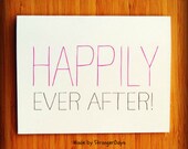 Wedding card "Happily Ever After" Marriage Card. Wedding Party. Engagement Card. Anniversary Card. I love you card.