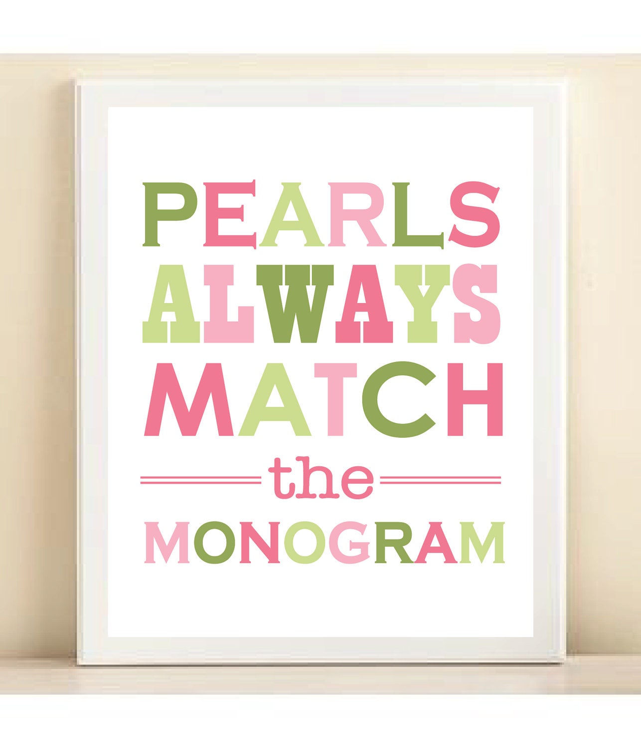Pink and Green 'Pearls Always Match the Monogram' print poster