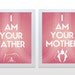 Star Wars Prints I am your father/mother - 11x14 decor wall poster nursery art baby pink girl Vader Amidala parents expecting