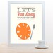 Kitchen Print Dish & Spoon Let's Run Away Together - 11x14 Poster mid century wall art wedding decor kitchen cooking nursery rhyme