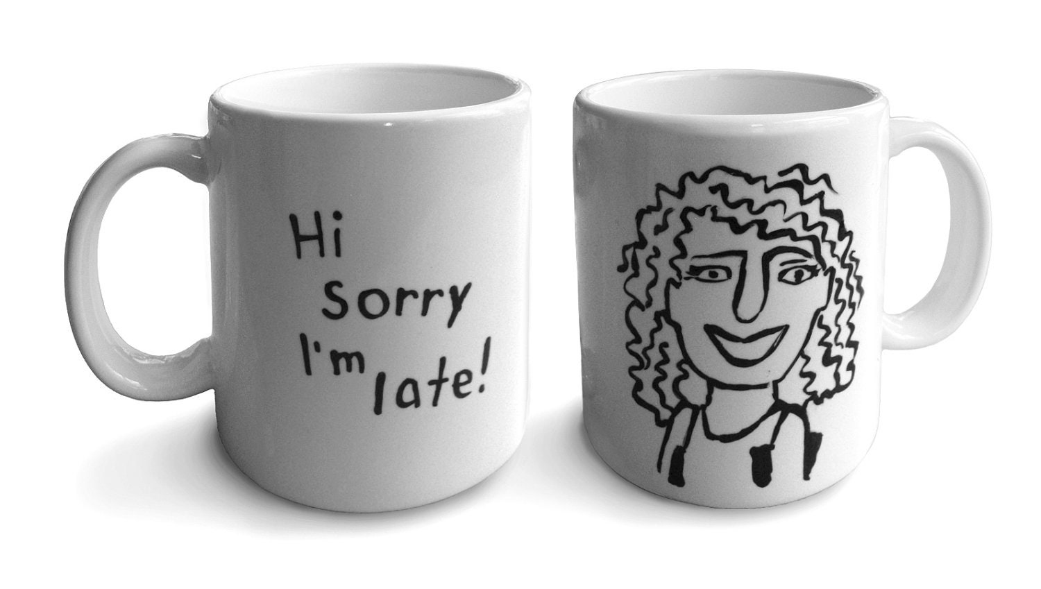 Hand Painted Sorry I'm Late Mug