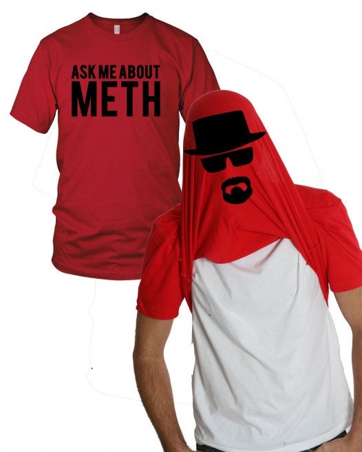 Meth Shirt