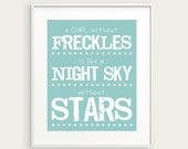 Children Art for Girls in Any Color - "A Girl Without Freckles Is Like a Night Sky Without Stars" - 8x10 Decor Print