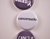 Cancer Sucks, pinback button- 1 inch