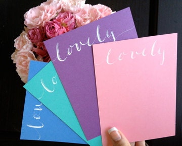 Modern Handwritten Calligraphy "Lovely" Flat Cards. Set of Four. Made to Order. 4" x 5.5"