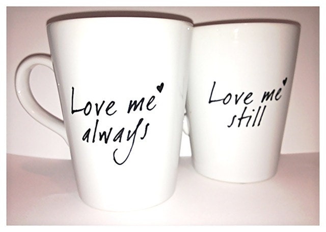 Latte mug couple set of 2 mugs set- "Love me always , love me still" set perfect couple gift wedding gift, housewarming Gift