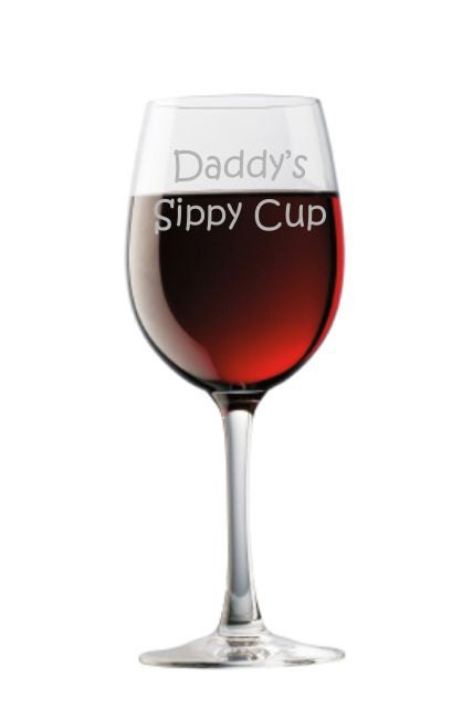 Daddy's Sippy Cup Wine Glass Sand Carved FUNNY