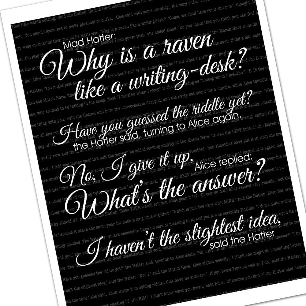 ALICE in Wonderland Quote: RAVEN Like a Writing Desk, Featured in Black and White, Typography Book Quote, Steampunk Decor, Dorm Room, 8x10
