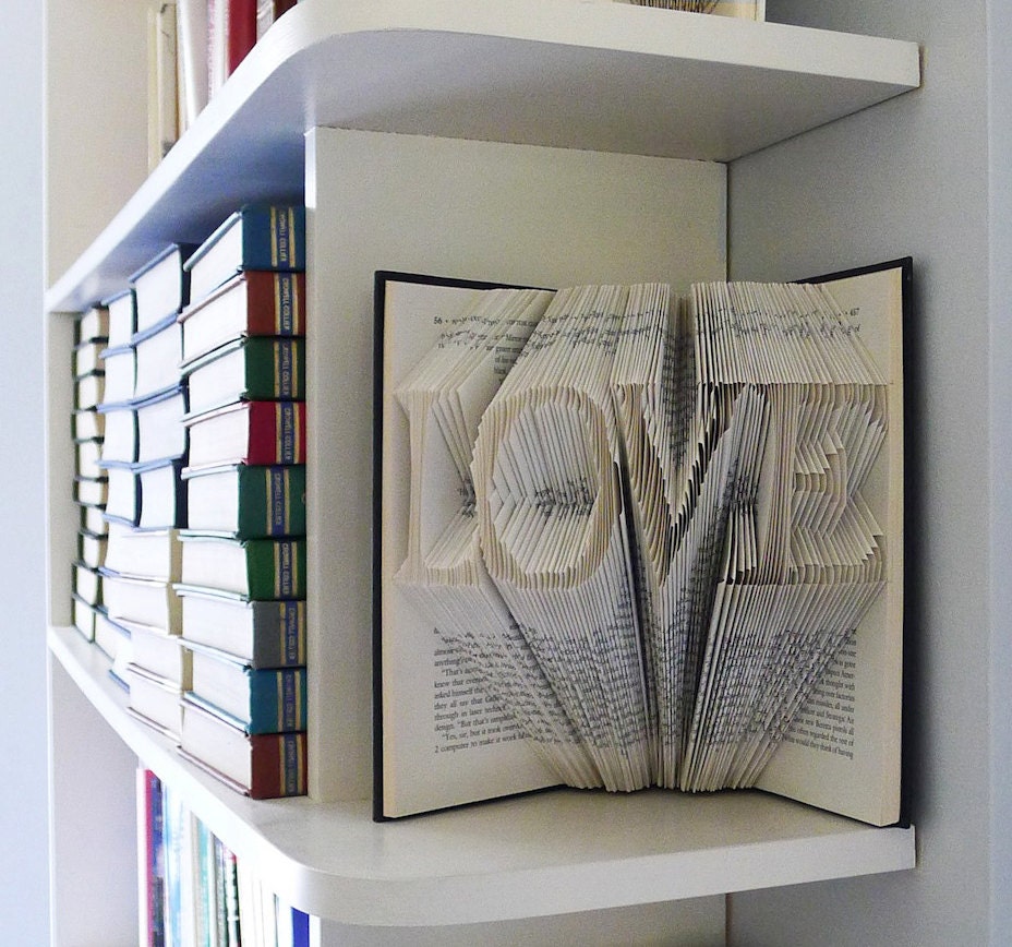 LOVE Custom Folded Book - Handmade Gift - Book Lovers - Altered Book - Wedding Decoration