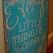 EVERY little thing is gonna be ALRIGHT wood sign