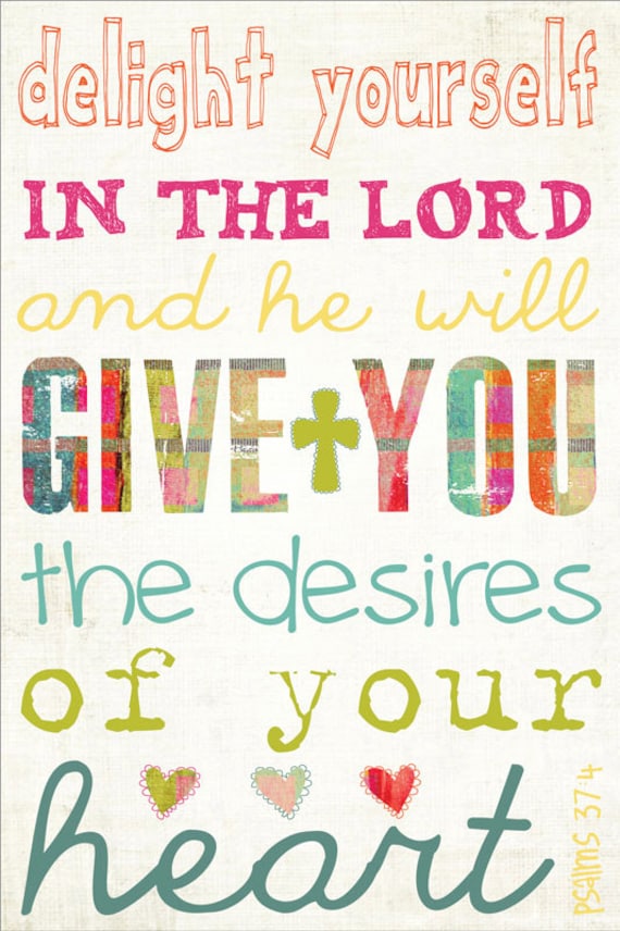 Scripture Art, Bible Verse Art, Faith Based Art, Psalm 37:4, 10x15 art print on wood