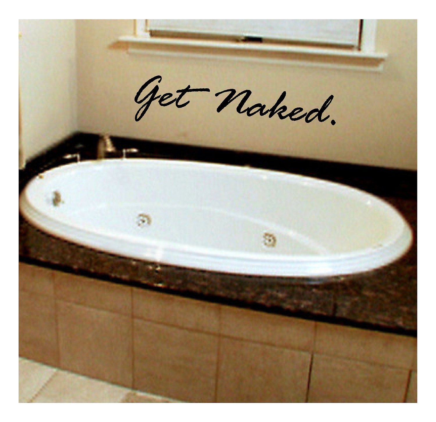 GET NAKED-Bathroom Vinyl Lettering-Wall Decals-House-Design-Decor-Words-4" x 20" Sticker