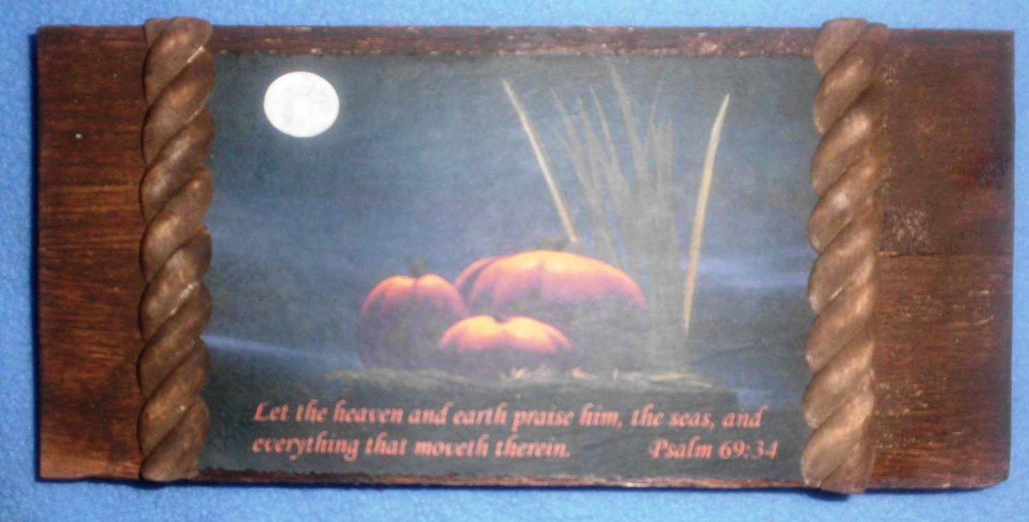 Harvest Moon Psalm 69:34 for Thanksgiving-Recycled, antiqued Wood, original Christian print-Wall Hanging-Wall Decor for home decor