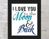 Buy 2 Get 1 Free Love You To The Moon And Back Inspirational Motivational Urban Hip Art Print Poster 8x10 Saying Quote Picture Typography