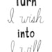 Turn I Wish into I Will 8x10 Print of Inspirational Quote