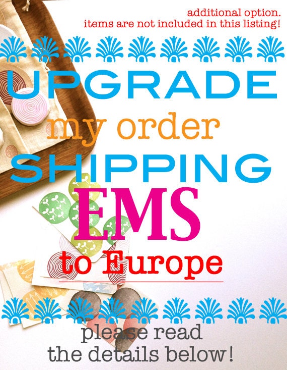 shipping upgrade. express mail. EMS to europe