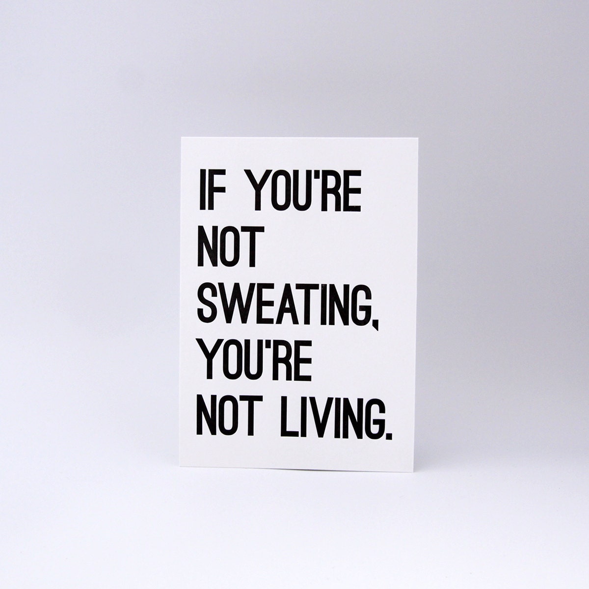 Letterpress Yoga Print - If You're Not Sweating - Black