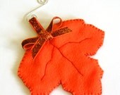 Felt Leaf Ornament in Bright Orange - Home Decor -  handmade ornament - woodland - hostess gift
