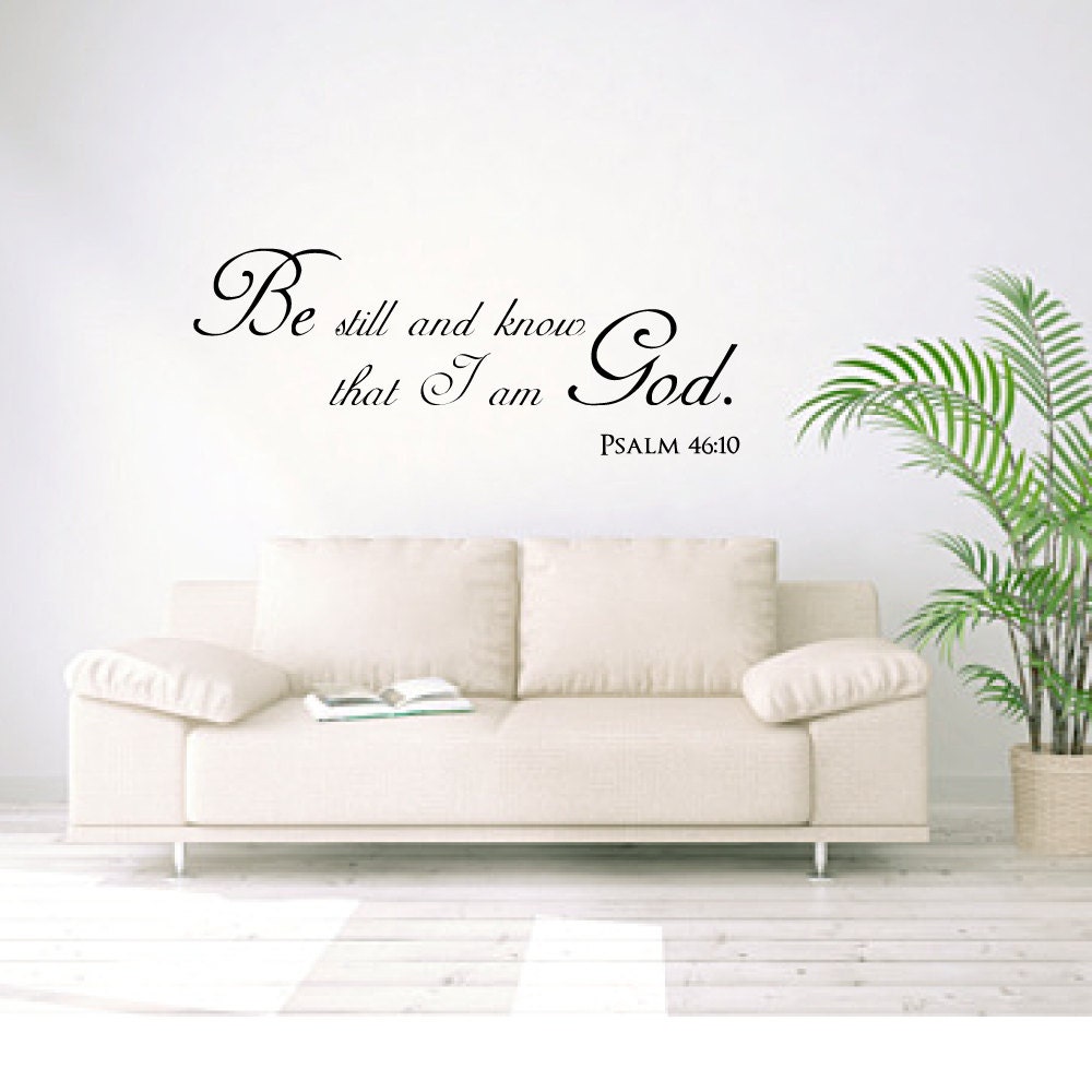 Christian wall decal Be still and know that I am God