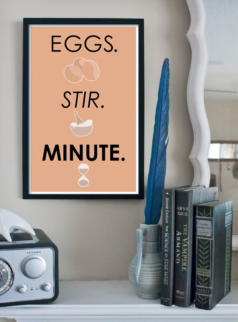 Eggs. Stir. Minute. - EXTERMINATE -  an 11x17inch Doctor Who Inspired Scifi Quote Poster
