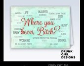 Where you been, Bitch - 5x7 Roller Derby Greeting Card