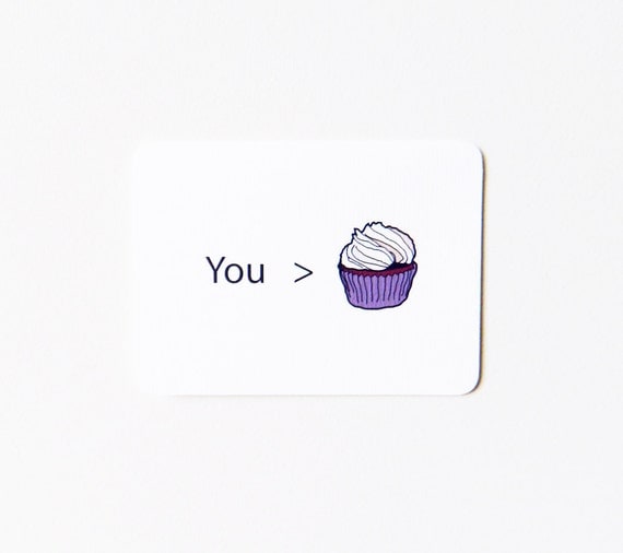 Cupcake Love Card : You are greater than cupcakes